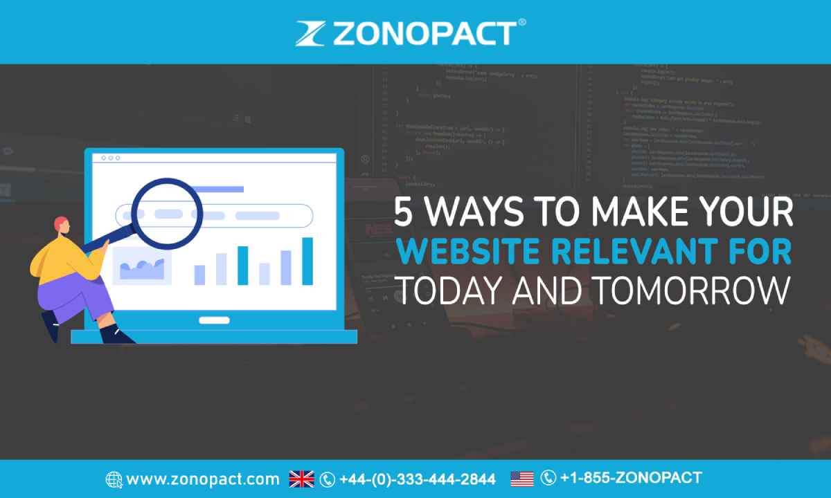 5 Ways To Make Your Website Relevant For Today And Tomorrow