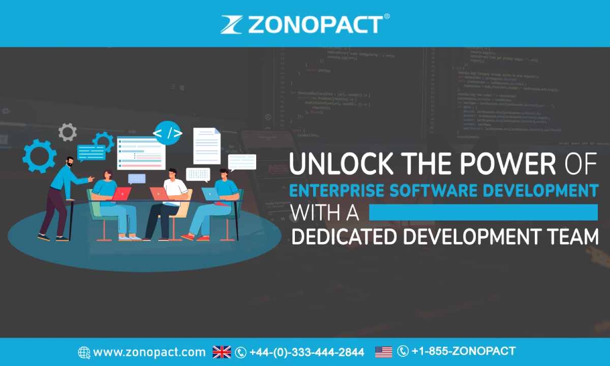 Unlock the Power of Enterprise Software Development with a Dedicated Development Team