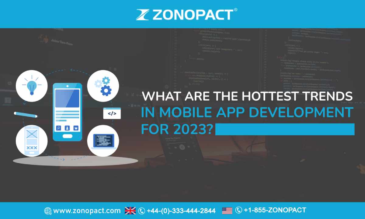 What Are the Hottest Trends in Mobile App Development for 2023 img