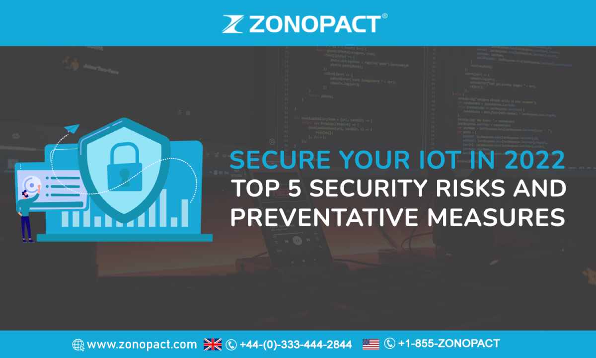 Secure Your IoT in 2022 Top 5 Security Risks and Preventative Measures img