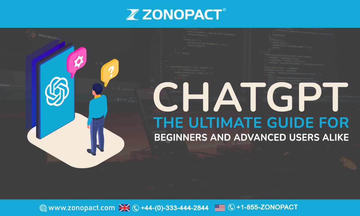 ChatGPT The Ultimate Guide for Beginners and Advanced Users Alike