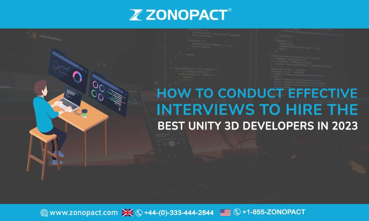 How To Conduct Effective Interviews To Hire The Best Unity 3D Developers In 2023