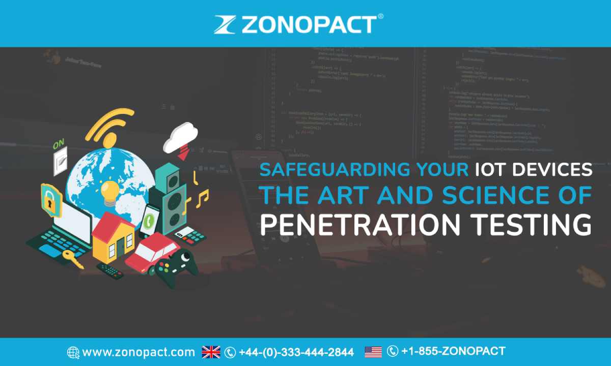 Safeguarding Your IoT Devices The Art and Science of Penetration Testing