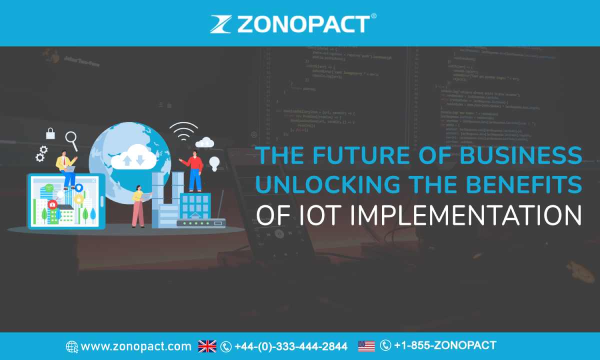 The Future of Business Unlocking the Benefits of IoT Implementation