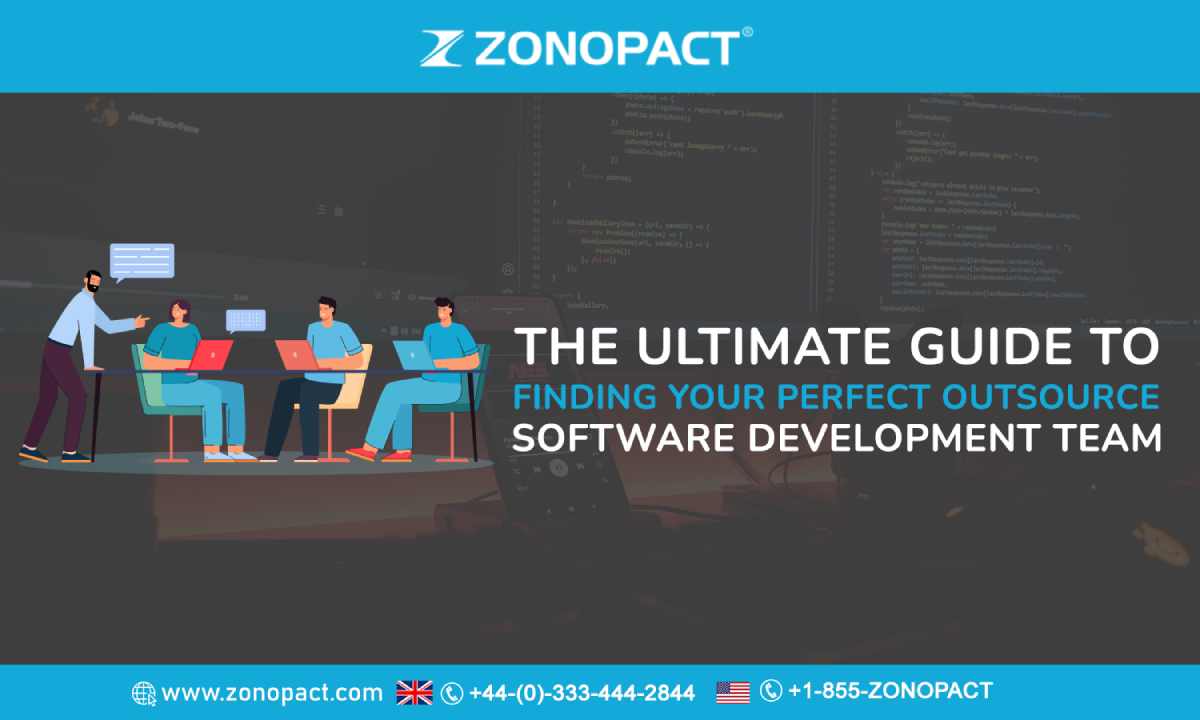 The Ultimate Guide to Finding Your Perfect Outsource Software Development Team