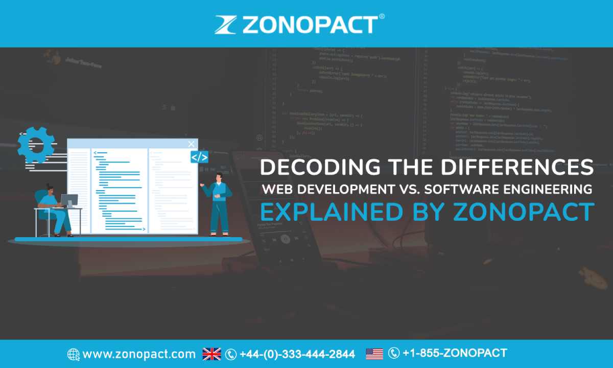 Decoding the Differences Web Development vs. Software Engineering Explained by Zonopact
