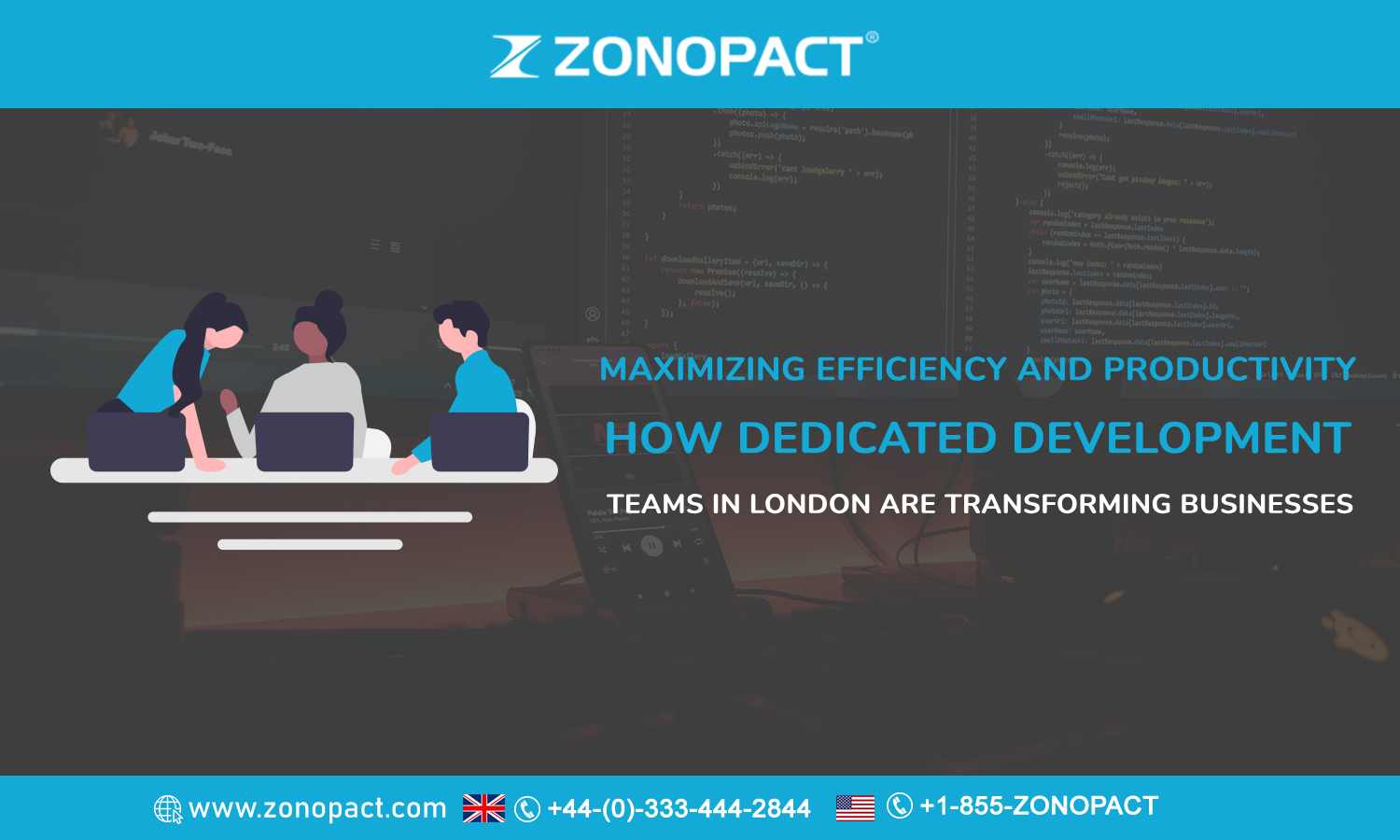 Maximizing Efficiency and Productivity_ How Dedicated Development Teams in London are Transforming Businesses