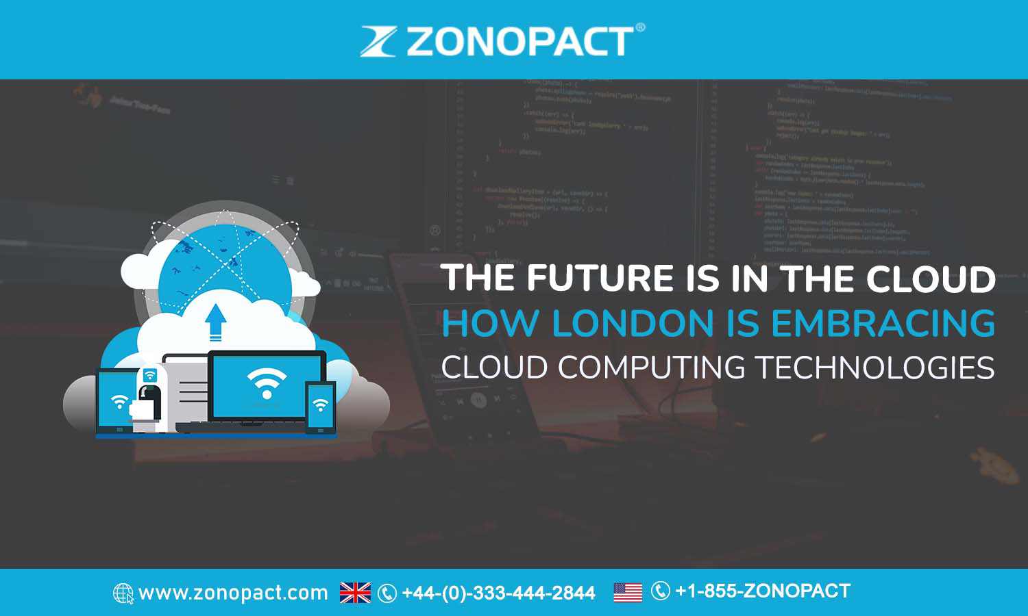 The Future is in the Cloud How London is Embracing Cloud Computing Technologies (1)